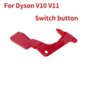 Potrivit Pentru Dyson V10 V11 Comutator De Blocare Dyson Aspirator Accesorii Vechi Comutator Buton Roșu Buton